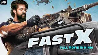 Rocking Star YASH's 'FAST - X' Full Movie Dubbed In Hindi | South Indian Movie | Kriti Kharbanda