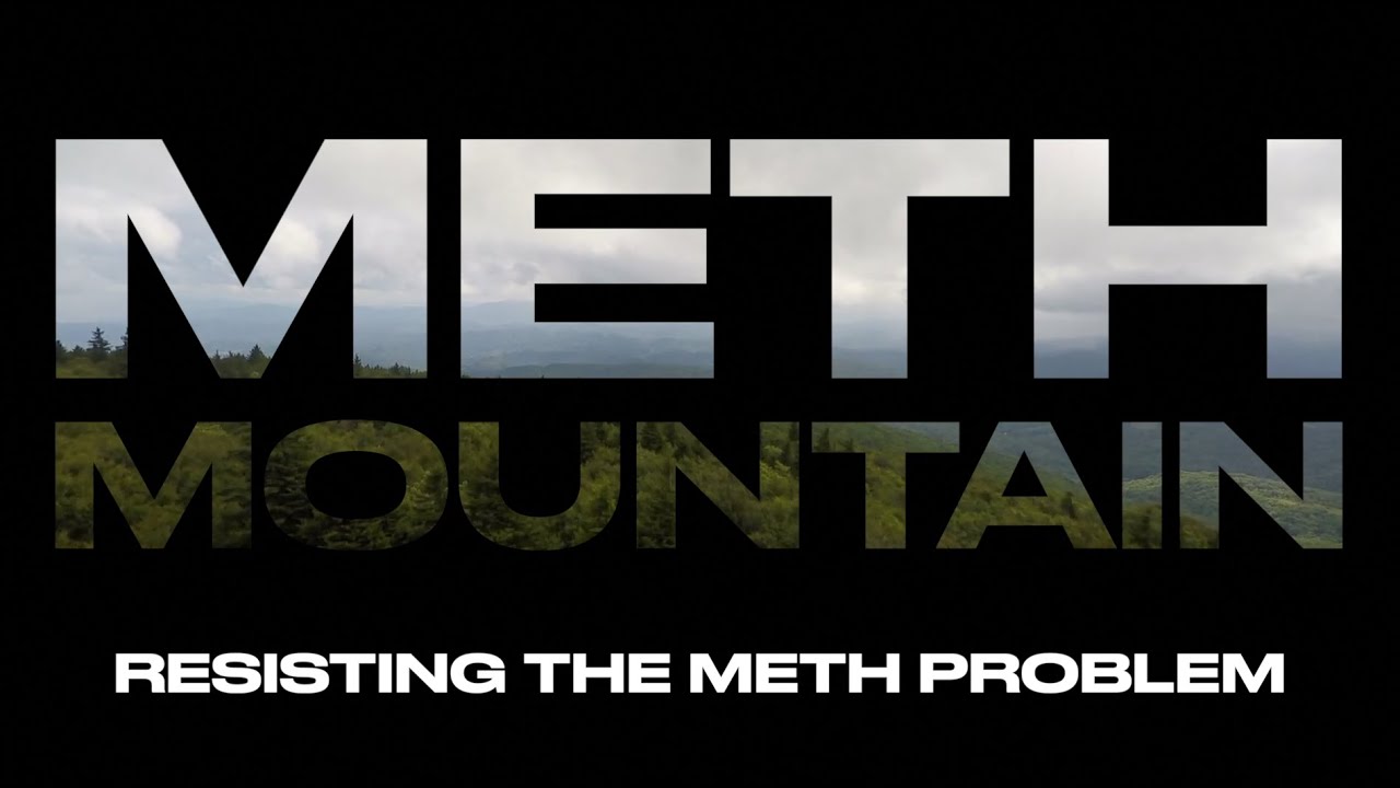 Meth Mountain: Resisting the Meth Problem in Our Region