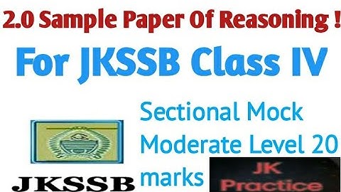 2nd REASONING SAMPLE PAPER FOR JKSSB CLASS 4 , sectional mock