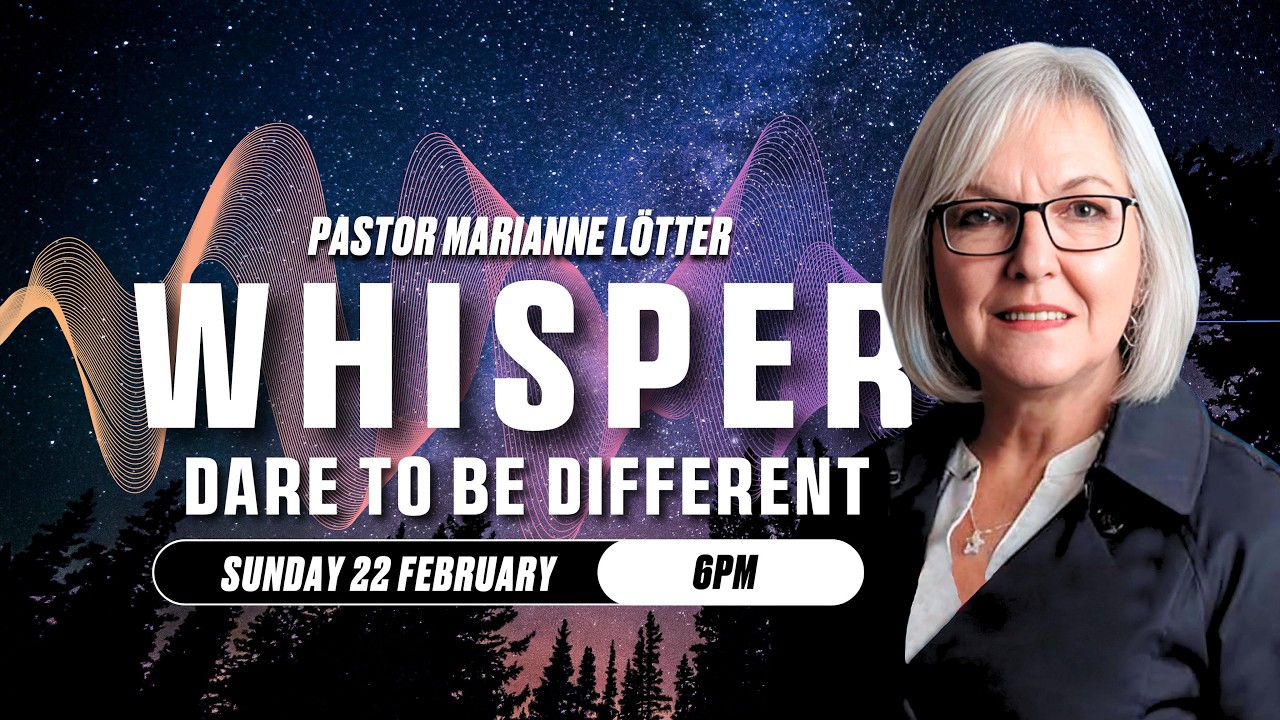 Dare to be Different | W H I S P E R  Series | Pastor Marianne Lötter