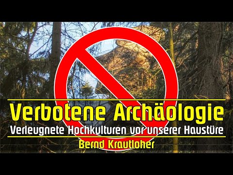 Verbotene Archäologie - Verleugnete Hochkulturen vor unserer Haustüre