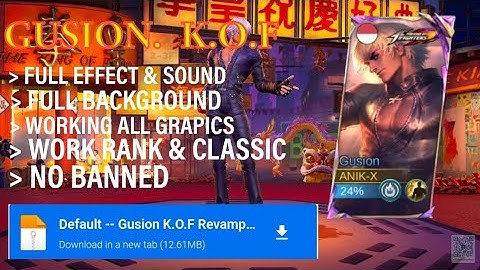 New script skin Gusion K.O.F Skin ---- Gusion K With No Password | Full Effect And Voice |
