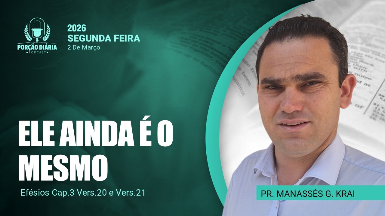 ELE AINDA É O MESMO