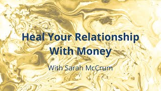 Heal Your Relationship With Money