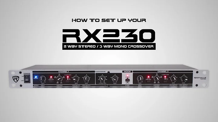 How to set up your Rockville RX230 2 Way Stereo / 3 Way Mono Crossover with XLR Input and Output