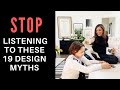 STOP Listening to THESE 19 DESIGN MYTHS