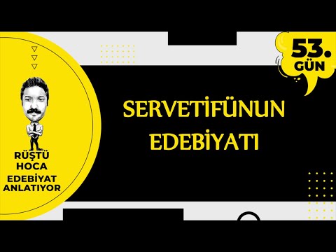 Servetifünun Edebiyatı | 100 Günde Edebiyat Kampı 53.Gün | RÜŞTÜ HOCA