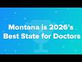 Montana Is 2026 S Best State For Doctors