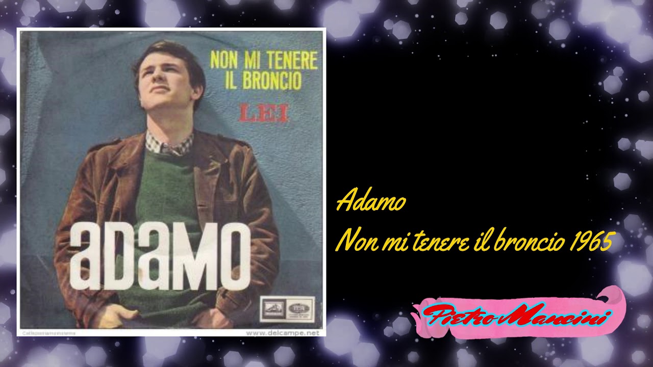 Adamo Non Mi Tenere Il Broncio 1965 YouTube