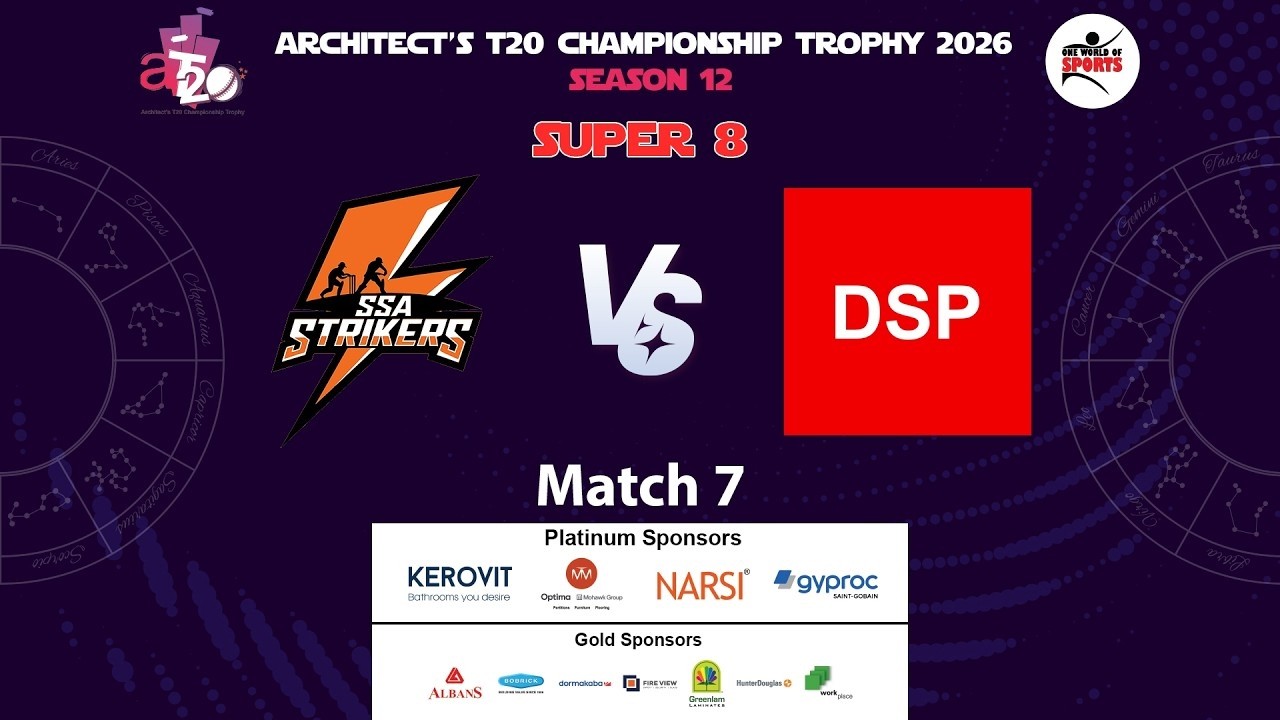 SSA STRIKERS VS DSP SUPER 8 MATCH 7 ARCHITECT'S T20 CHAMPIONSHIP TROPHY 2026 SEASON 12 PRESENTATION