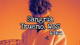 Trueno, Wos - SANGRÍA | ATREVIDO