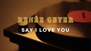 Renee Geyer - Say I Love You Karaoke Lyric Video (Instrumental, Backing Track)