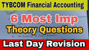 TYBCOM FA Most Imp theory Questions  || Last Day Revision || Atul sir #tybcomsem5 #fa #theory
