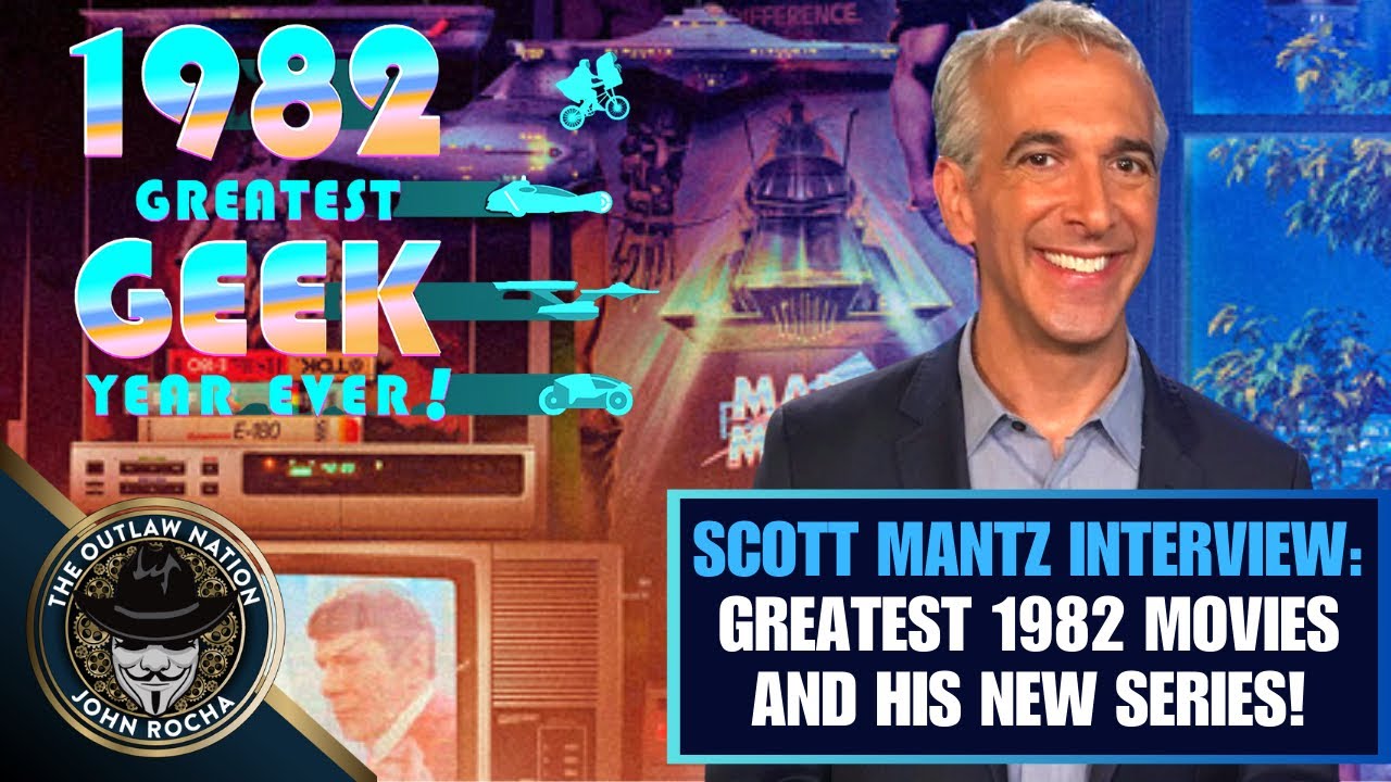 SCOTT MANTZ INTERVIEW Best 1982 Movies, Star Trek and His New CW