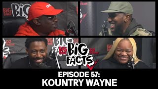 Big Facts E57: Kountry Wayne, Big Bank, Dj Scream, & Baby Jade