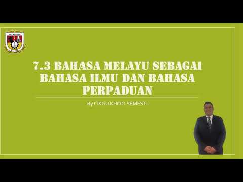 SJ T5 Bab 7.3: Bahasa Melayu Sebagai Bahasa Ilmu