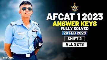 AFCAT 1 2023 Answer Keys Fully Solved 26 February 2023 - Shift 2 [All Sets]