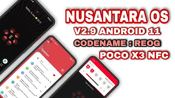 Review Nusantara Project v2.9 Reog POCO X3 NFC | Support all Devices