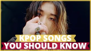 K-POP SONGS YOU SHOULD KNOW! (Part 30)