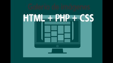 Galería de imágenes con HTML, PHP y CSS