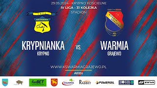 29.05.2024 IV LIGA PODLASKA (31 kolejka) KRYPNIANKA Krypno - WARMIA Grajewo