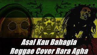 ASAL KAU BAHAGIA REGGAE COVER ARMADA