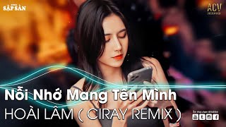 Người đã nói sẽ yêu mãi anh Remix | Nỗi Nhớ Mang Tên Mình Remix | NHẠC TRẺ REMIX HAY NHẤT HiỆN NAY