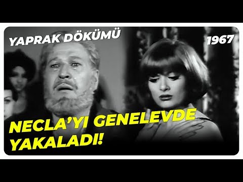 Ali Rıza Bey, Kızı Necla'yı Genelevde Yakaladı! | Yaprak Dökümü Fatma Girik Yeşilçam Filmi