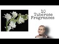 10 tuberose fragrances  my top 10  10fragrances top10fragrances