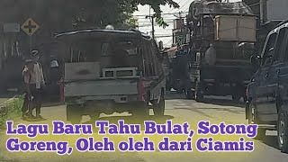 Lagu Baru Tahu Bulat || Sotong Goreng || Galendo || Oleh oleh dari Ciamis || Versi 4 || New Song