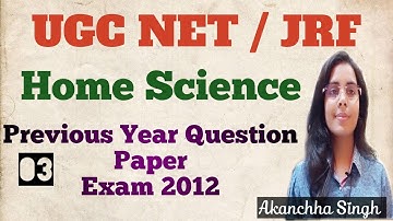 UGC NET/JRF | Home Science | Previous Year Question Paper Dec.2012 Practice set03| By Akanchha Singh