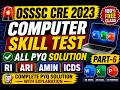🔥 OSSSC CRE 2023 Computer Skill Test | RI, ARI, AMIN, ICDS | All PYQ Solution | Part-6