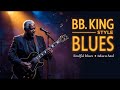 🎸 BB King Blues Style – Soulful Blues Instrumental for Relaxation & Healing Vibes