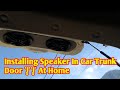 How to Install Speaker in Car Trank Door #Aboutcars11