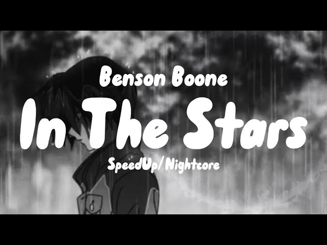 In The Stars -Benson Boone (Lyrics) SpeedUp•Nightcore class=