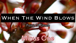 Watch Point Of Grace When The Wind Blows video