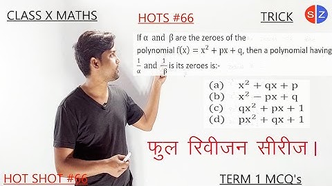 if α  and  β are the zeroes of the polynomial x^2+px+q then a polynomial having  1/α  and  1/β