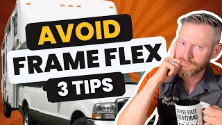 How to avoid RV 'Frame Flex' failure  3 tips from a tech!