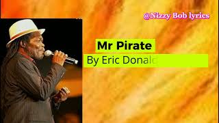 Eric Donaldson - Mr Pirate/Lyrics