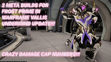 Warframe Vallis Undermind: 2 META Builds for Frost Prime in Warframe 2025!!!