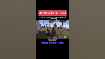 PART 1 of me accusing random of cheating - Rust