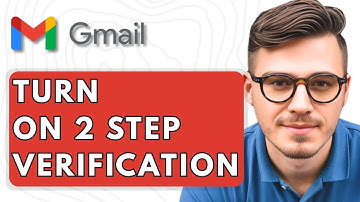 How To Turn On 2 Step Verification In Gmail [2025 Guide]