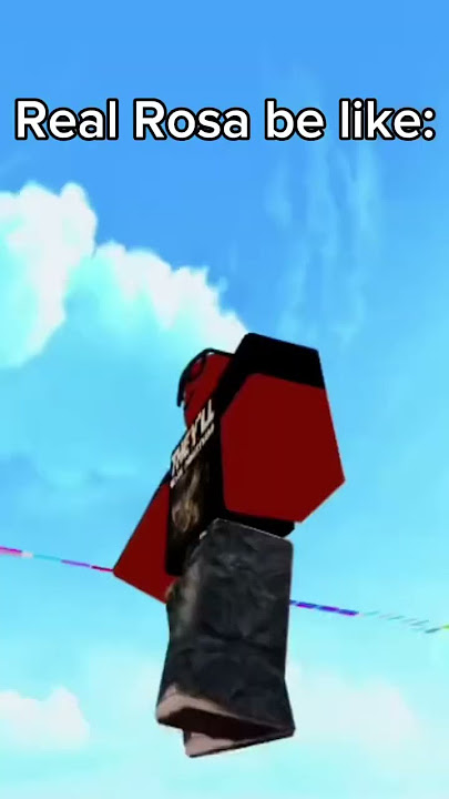 Real Rosa be like: #roblox #robloxmemes #fypage #realrosa
