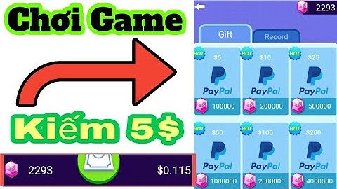 Kiếm Tiền PayPal App Mới Chơi Game Kiếm 5$/Ngày Cực Ngon 20000coin=1$ | Kiếm Tiền Online