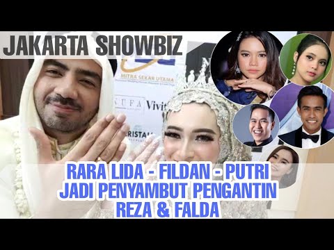 Rara LIDA, Fildan DA Hingga Putri DA Jadi Penerima Pengantin REZA dan VALDA