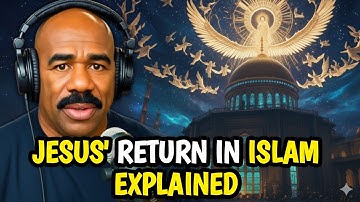 Steve Harvey Talks About the Return Of Jesus In Islam