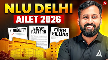 AILET 2026: Complete Guide to Eligibility, Syllabus & NLU Delhi Admission Process