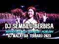 DJ Malaysia Terbaru 2024 !! DJ Sembilu Berbisa Dugem Breakbeat Lagu Malaysia Full Bass Paling 2024