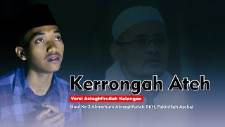 Kerrongah ateh versi Astaghfirullah kelangan - Ahbabul Musthofa Bangkalan || RKH. Fakhrillah