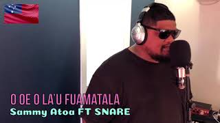 Miniatura de vídeo de "Sammy Atoa - O oe o la’u Fuamatala ft. SNARE (Official Music Video)"